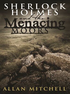 cover image of Sherlock Holmes and The Menacing Moors